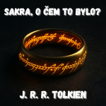 Obrázek epizody J. R. R. Tolkien - Mýtus proti světu (Pán Prstenů)