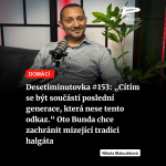 Obrázek epizody Desetiminutovka #153: „Cítím se být součástí poslední generace, která nese tento odkaz.“ Oto Bunda chce zachránit mizející tradici halgáta