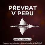 Obrázek epizody #39 Převrat v Peru | Martin Hrabálek