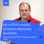 Obrázek epizody Jak na ŠVP a vztahy ve škole s Martinem Ševčíkem