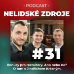 Obrázek epizody 31: Bonusy pro recruitery. Ano nebo ne? O tom s Jindřichem Krásným, HR Manager ERA