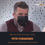 Obrázek epizody Petr Formánek – ředitel Sportovní haly Most: Že by nemocní s Covidem leželi v hale, to je fáma