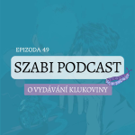 Obrázek epizody 49. O vydávání Klukoviny