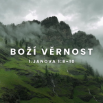 Obrázek epizody Boží věrnost - 1. Janova 1:8-10