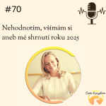 Obrázek epizody #70 Nehodnotím, všímám si aneb mé shrnutí roku 2025