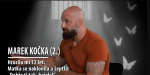 Obrázek epizody Motýl za katrem 2: MAREK KOČKA (2) - Hrozilo mi 12 let. Ze zbitých výtržníků se vyklubali policajti.