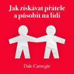 Obrázek epizody JAK ZÍSKAVAT PŘÁTELE A PŮSOBIT NA LIDI #4 Pokud se nemůžete vyhnout hádce, nesouhlaste co nejjemněji.