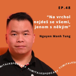 Obrázek epizody “Na vrchol nejdeš se všemi, jenom s někým” -Tiimitalks EP.48, Nguyen Manh Tung