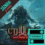 Obrázek epizody 87 - STRACH Z NEZNÁMA - CTHULHU I SMRT MŮŽE ZEMŘÍT