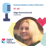 Obrázek epizody Láska rodičů vážně nemocných dětí se násobí, říká režisérka Olga Sommerová