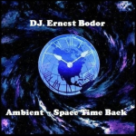 Obrázek epizody DJ. Ernest Bodor - Ambient - Space time back