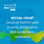 Obrázek epizody Michal Hrubý - Ústup od fosilních paliv je jasný, potřebujeme řešit surovinovou nezávislost