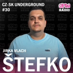 Obrázek epizody RADIO SPIN CZ-SK UNDERGROUND-2026-30 ŠTEFKO
