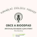 Obrázek epizody Obce a bioodpad #3 - Petr Novotný: Druhy bioodpadu a jeho třídění