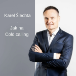 Obrázek epizody #2 Jak na Cold calling - Karel Šlechta