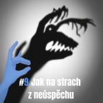 Obrázek epizody 9: Jak na strach z neúspěchu