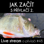 Obrázek epizody Přívlač live #48 - Jak začít s přívlačí 2