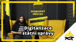 Obrázek epizody Studio Svobodného přístavu: Digitalizace státní správy