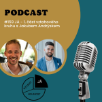 Obrázek epizody #159 JÁ - 1. část vztahového kruhu s Jakubem Andrýskem