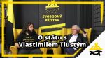 Obrázek epizody Studiu Svobodného přístavu: O státu s Vlastimilem Tlustým