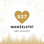 Obrázek epizody 027 Manželství - Jak Pomoci Člověku S Mentalitou Oběti
