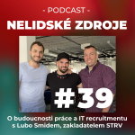 Obrázek epizody 39: O budoucnosti práce a IT recruitmentu s Lubo Smidem, zakladatelem STRV