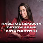 Obrázek epizody #30: Bára ze Survivora - Kvůli mé nemoci v dětství se mě ostatní štítili | Czech Femme