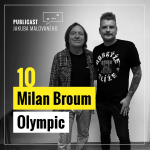 Obrázek epizody Publicast #10: Milan Broum | Olympic