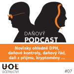 Obrázek epizody #07 Novinky ohledně DPH, daňové kontroly, daňový řád, daň z příjmu, kryptoměny ...