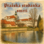 Obrázek epizody Pražská studánka smrti