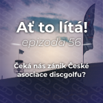 Obrázek epizody 56: Čeká nás zánik České asociace discgolfu?