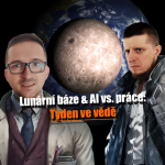 Obrázek epizody Lunární báze & AI vs. práce – Týden ve vědě 23. až 29. března 2026