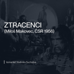 Obrázek epizody ZTRACENCI (Miloš Makovec, ČSR 1956)