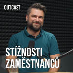 Obrázek epizody OUTCAST#26 Stížnosti v týmu, aneb proč Vaši zaměstnanci naříkají