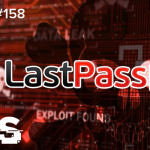 Obrázek epizody Ep#158 - LastPass: domácí počítač našeho DevOps inženýra byl napaden
