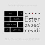 Obrázek epizody Ďábel, genocida a zmatek (Ester 3:7-15)