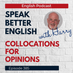 Obrázek epizody Speak Better English with Harry | Episode 385