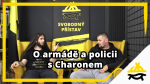 Obrázek epizody Studio Svobodného přístavu: O armádě a policii s Charonem