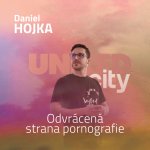 Obrázek epizody Daniel Hojka - Odvrácená strana pornografie