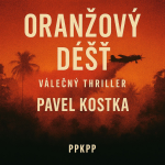 Obrázek epizody Oranžový déšť - Pavel Kostka - PPKPP