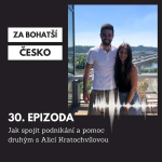 Obrázek epizody #30 Jak spojit podnikání a pomoc druhým s Alicí Kratochvílovou