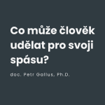 Obrázek epizody Co může člověk udělat pro svoji spásu?
