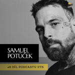 Obrázek epizody #8 Samuel Potúček: O nastavení mysli, motivaci, disciplíně i barevné realistice