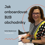 Obrázek epizody #93 Jak onboardovat B2B obchodníky - Soňa Nedomová, Thomas Int.