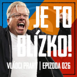 Obrázek epizody VLÁDCI PRAHY #026: Srdce, krev a výhra! Sparta je krůček od Ligy mistrů. Rrahmani v odvetě?