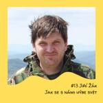 Obrázek epizody #13 Jiří Žák - Jak se s námi hýbe svět