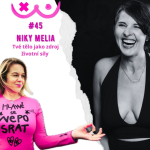Obrázek epizody 45. Tvé tělo jako zdroj životní síly - Niki Melia a Edita Strusková