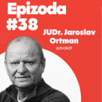 Obrázek epizody Jaroslav Ortman: Obhajoval více než 16 vrahů, jak funguje morální kompas obhájce?