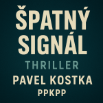 Obrázek epizody Špatný signál - Pavel Kostka PPKPP