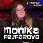 Obrázek epizody Lužifčák S2E22 Monika Fejfárová - Mosasaurus nie je dinosaurus